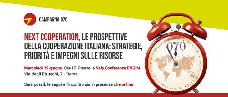 Next Cooperation, le prospettive della cooperazione italiana: strategie, priorità e impegni sulle risorse