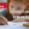 Finanziati 220 interventi contro la povertà educativa con i fondi del PNRR