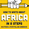 Ecco come cambiare la narrazione stereotipata sull’Africa in 8 mosse