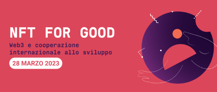 NFT for Good - Un webinar su Web3 e cooperazione internazionale allo sviluppo