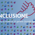 Bando Inclusione contro la violenza di genere
